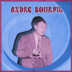 Les chansons d'André Bourvil