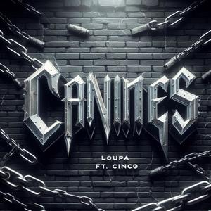 CANINES (feat. Cinco) [Explicit]