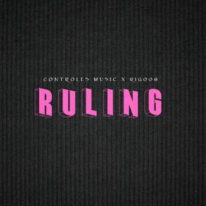 Ruling (feat. Rigo06) (Explicit)