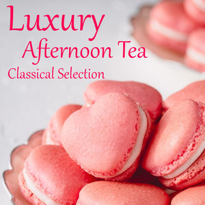 Luxury Afternoon Tea Classical Selection