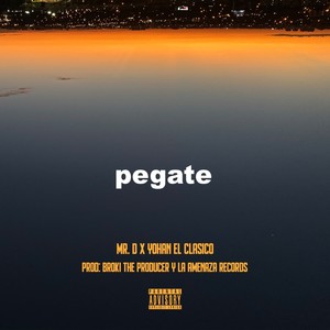 Pégate (Explicit)