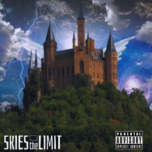 Skies the Limit (Explicit)