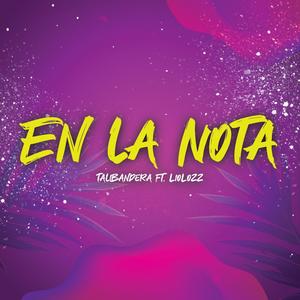 En La Nota (feat. Lyo Lozz) (Explicit)