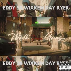 Walk Down Gang (feat. Day Ryer & Wixkem) (Explicit)