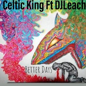 Better Days (feat. Djleach) [Explicit]