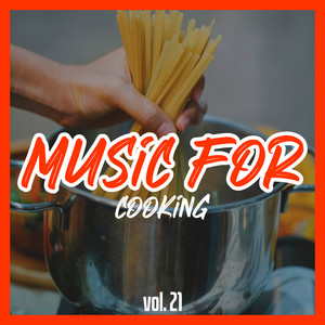 Music for Cooking, Vol. 21