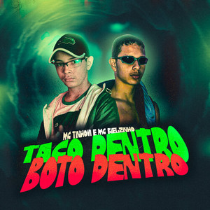 Taco Dentro Boto Dentro (Explicit)