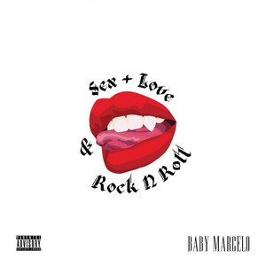 Sex Love & Rock 'n' Roll (Explicit)