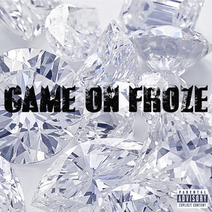 Game On Froze (Explicit)