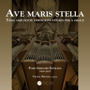 Ave Maris Stella (Tema amb dotze variacions lliures per a orgue)