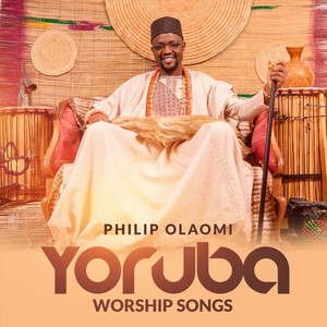 Yòrùbá Worship Songs