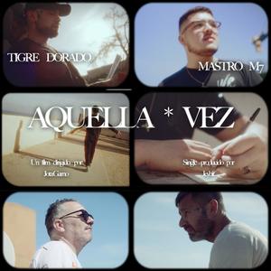 AQUELLA VEZ (feat. Tigre Dorado)