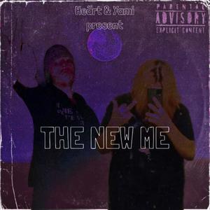 THE NEW ME (Remix) [Explicit]