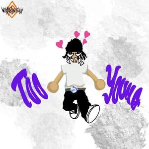 too young (feat. Jammabands) (Explicit)