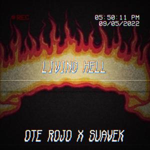 Living Hell (feat. SuaveK) (Explicit)
