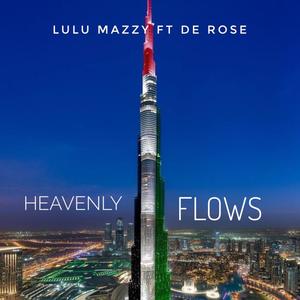 Heavenly Flows (feat. DE ROSE) (Explicit)