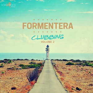 Formentera Clubbing, Vol. 2 - Night Edition // // do not validate