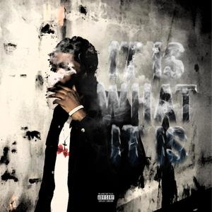 It Is What It Is (Explicit)