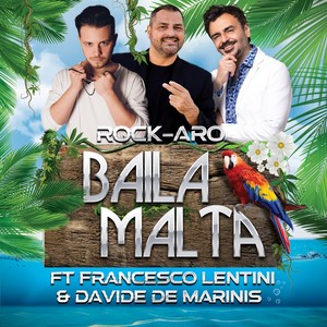 BAila Malta(feat. Davide De Marinis & Rock-aro) (Radio Edit)