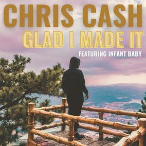 Glad I Made It (feat. Infant Baby) [Explicit]