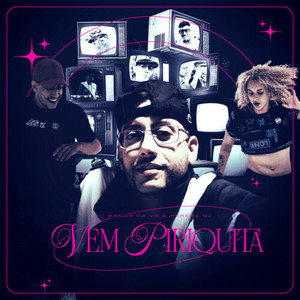 Vem Piriquita (Explicit)