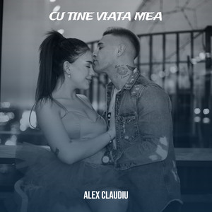 Cu Tine Viata Mea (Explicit)