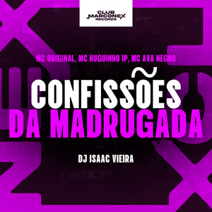 Confissões da Madrugada (Explicit)