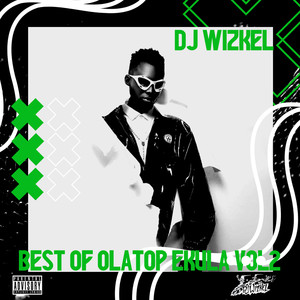 Best of Olatop Ekula Vol. 2 Part 2 (Explicit)