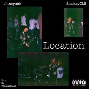 Location(feat. SmokeyCLB) (Explicit)