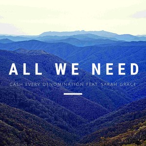 All We Need