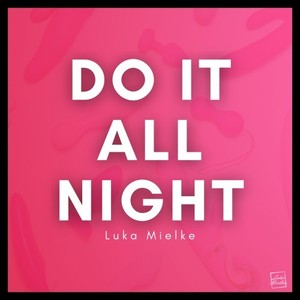 Do It All Night