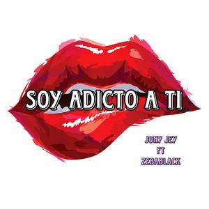 Soy adicto a ti (feat. Zebablack)