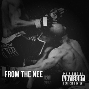 From the Nee (Explicit)