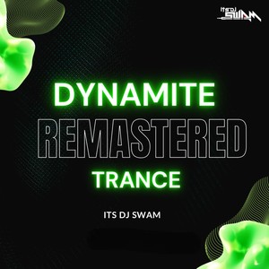 DYNAMITE REMASTERED (Trance)