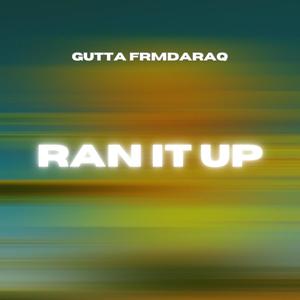 Ran It Up (Explicit)