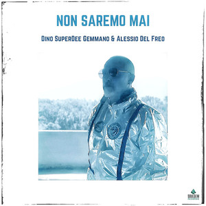 Non saremo mai (Extended Version)