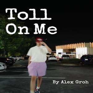 Toll On Me