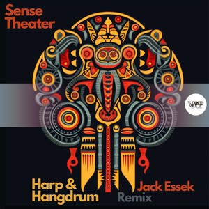 Harp & Hangdrum (Jack Essek Remix)