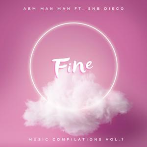 Fine (feat. SNB Diego) [Explicit]