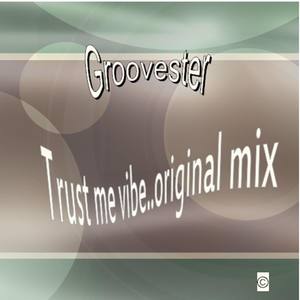 Trust me vibe (Original Mix)