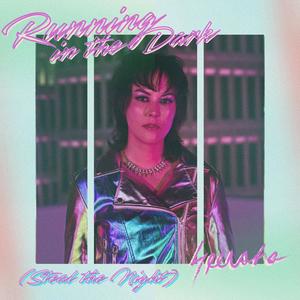 Running in the Dark (Steal the Night)