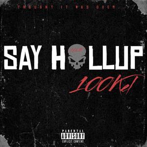 Say Hollup (Explicit)