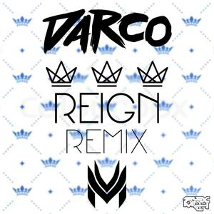 Reign (Misfit Remix)