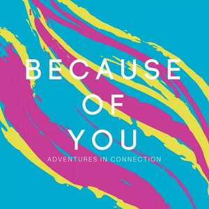 Because of You