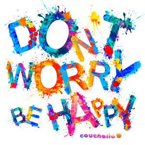 Don't Worry, Be Happy