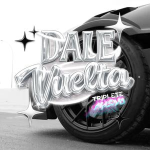 DALE VUELTA (feat. TOVY RMX & Fede Tarifeño)