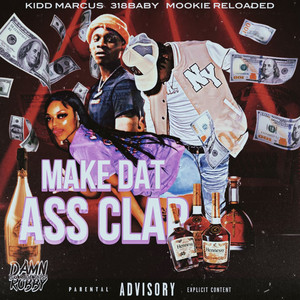 Make Dat Ass Clap (Explicit)