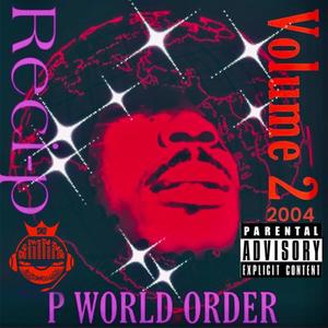 P-World Order, Volume 2 (Explicit)