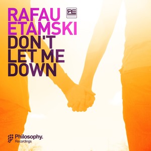 Don't Let Me Down (Original Mix)