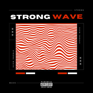 Strong Wave (Explicit)